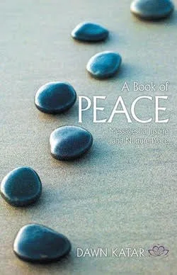 "A Book of Peace" by Dawn Katar and The Ascended Masters