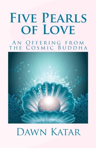 NEW!  Five Pearls of Love  An Offering from the Cosmic Buddha